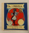 Rare Antique Vintage 1900s - 1920s No  1 Priscilla Broom Label  Unique Nostalgia