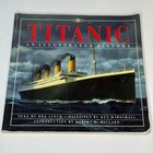 Set Of 2 Titanic Illustrated History Book Don Lynch Vtg 1992 Time 2012