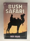 Rex Ellis Bush Safari Classic Australiana Rare Signed Book Coa