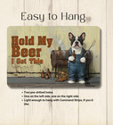 French Bulldog Barbecue Sign Hold My Beer Funny Bull Dog Garage Dad Man Cave Bbq