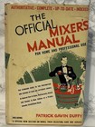  the Official Mixer s Manual  1948 Duffy  Patrick Gavin Hc Dust Jacket Dj Bar