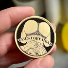 Gift Cllectible Sexy Coin Sexy Lady Heads I Get Tail -tails I Get Head Medal