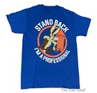 New Looney Tunes Wile E  Coyote Stand Back I Am Professional Mens T-shirt