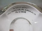 Vintage Advertising Glass Bedpan Ashtray good Move relax harrisburg Pa Surgical