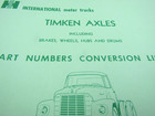 International Trucks Timken Axles  Part Number Conversion List   7 73
