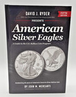American Silver Eagles  A Guide To The Us Bullion Coin Program 5th Ed 2025 6 X 9