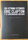 Six-string Stories Eric Clapton The Crossroads Guitars Promo Ltd Book Brochure