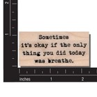 Breathe Saying Wood Mounted Rubber Stamp  Words  Inspirational  Phrase  Greeting