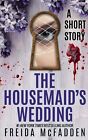 The Housemaid s Wedding  A Short Story Paperback