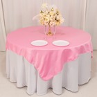 Pink Satin 72x72  Square Table Overlay Smooth Finish Party Catering Decorations
