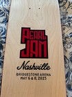 Pearl Jam Event Skateboard Skate Deck  - Bridgestone Arena - Nashville