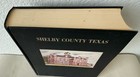 History Of Shelby County Texas 1988 Book Genealogy History 