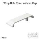 Weep Hole Cover  No Flap - White