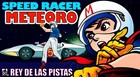 Meteoro  speed Racer  Anime Series Nostalgia Tv Completa  52 Episodios   Espa  ol