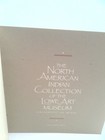 The North American Indian Collection Of The Lowe Art Museum By Richard Conn