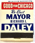 Vintage Richard J  Daley Mayor Chicago Re-election Matchbook