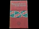 The Material Culture Of The Cook Islands  aitutaki  By Te Rangi Hiroa Buck 1927