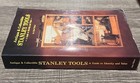 Antique   Collectible Stanley Tools A Guide To Identity   Value John Walter 1992