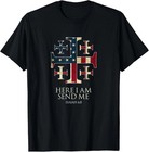 Here I Am Send Me Isaiah 6 8 Christian Usa Flag Cross T-shirt