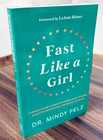 Fast Like A Girl By Dr  Mindy Pelz English And Paperback