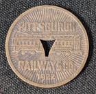 Pittsburgh Railways Co   Transit Token 1922   Good For One Fare   1 Token