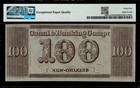 1840 s  100 Obsolete - New Orleans  Louisiana - Canal Bank - Pmg 65 Epq