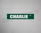  aluminum  Charlie 4  X 18  Metal Novelty Street Sign  Ss 850