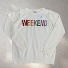 Lola And The Boys Happy Weekend Sweatshirt In White Sz 10 Nwt