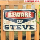 Vintage Beware Of Steve Metal Sign Humorous Warning Wall Art Decor Funny Plaque