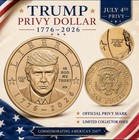 July 4th Privy  1 Trump Dollar 2026 Raw 250000 Mint Presale Collectors