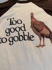 Rare Vtg 1980s Too Good To Gobble Wild Turkey Bourbon Teejays Baseball Shirt M