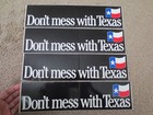 Don   t Mess With Texas Authentic Bumper Stickers  Black Lot Of 4 Tx Souvenirs