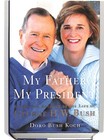 George H w  Bush 41 Signed  my Father My President  Hc Book Jsa Loa