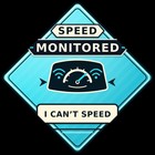 Speed Monitored I Cant Speed Suction Cup Car Window Sign Black Box Notice