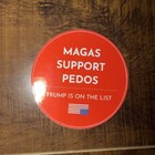 Magas Support Pedos  Vinyl Glossy Political Satire Sticker Anti-trump Epstein