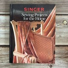 Sewing Projects For The Home Singer Sewing Reference Book Hardcover 1991 Vtg