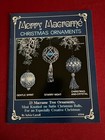 Vintage Merry Macrame Christmas Ornaments    Juliano s Hang It All - New