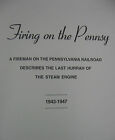 Railroad History   firing On The Pennsy  By Paul Dietz  40 Vintage Pix 
