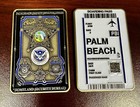 Palm Beach County Sheriff Boarding Pass Challenge Coin Pbso Fams Usss Tsa  Pbia