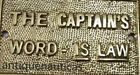 Nautical Brass  the Captain Word Is Law  Plaque Or Sign Home Decorative Plaque