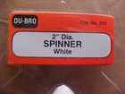 Du-bro 272   2  Dia  Spinner  White  new 