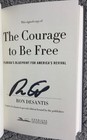 Ron Desantis Signed Courage To Be Free Hardcover Book Autograph Auto Signature