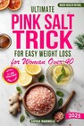 Ultimate Pink Salt Trick For Easy Weight Loss For Woman Over 40  Unlock Effortle