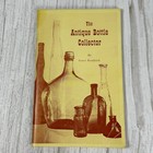 The Antique Bottle Collector 1966   Antique Bottles Guide 1967 Lot Of 2 Resource