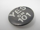 Yes On 101 Pin Button Political