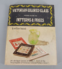 Victorian Colored Glass Pocket Guide To Patterns   Prices 1976 William Heacock