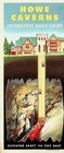 Howe Caverns Interstate Road Guide With Map - E12-b