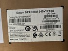 New In Box Eaton 9px Extended Battery Module  ebm  240v Rt3u 9pxebm240rt