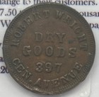 1862 Civil War Store Card Token Robert Wright Cincinnati Ohio R2 Choice Au Brown
