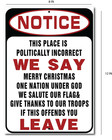 Funny Metal Tin Signs Notice This Place Is Politically Incorrect Tin Sign Garage